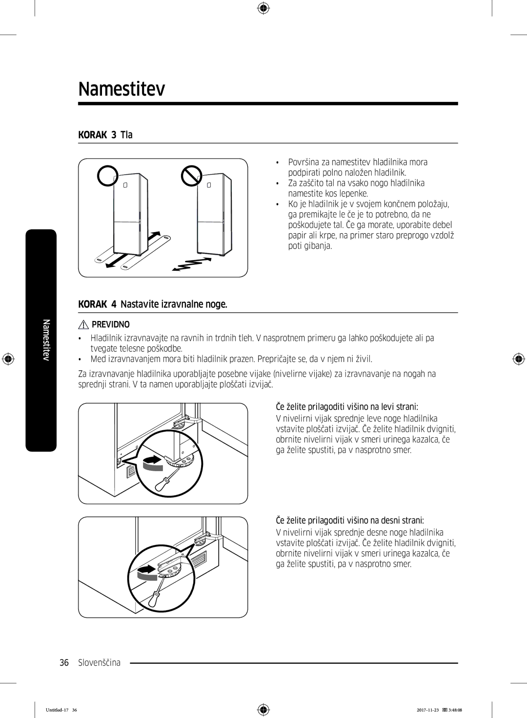 Samsung BRB260131WW/EF manual Korak 3 Tla, Korak 4 Nastavite izravnalne noge, Če želite prilagoditi višino na desni strani 