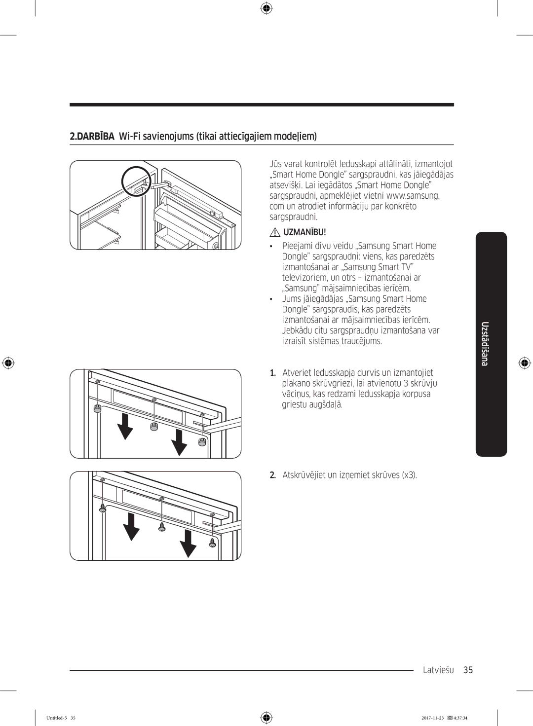 Samsung BRB260035WW/EF Darbība Wi-Fi savienojums tikai attiecīgajiem modeļiem, Atskrūvējiet un izņemiet skrūves Latviešu  