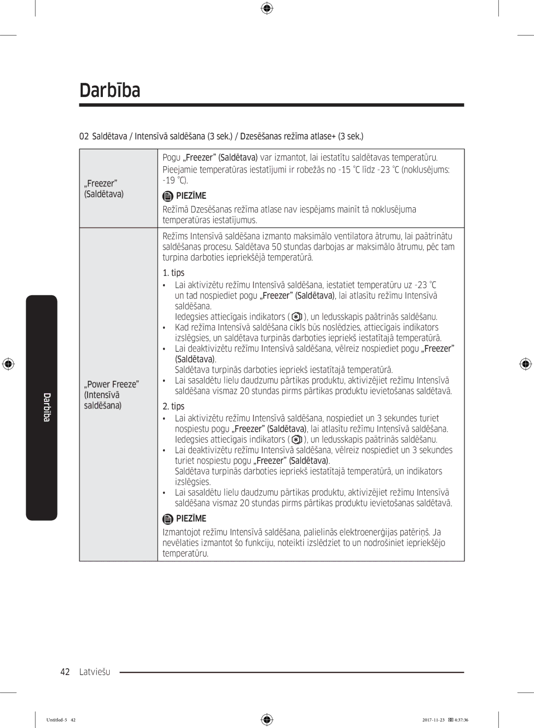 Samsung BRB260176WW/EF manual „Freezer 19 C Saldētava, Temperatūras iestatījumus, Turpina darboties iepriekšējā temperatūrā 