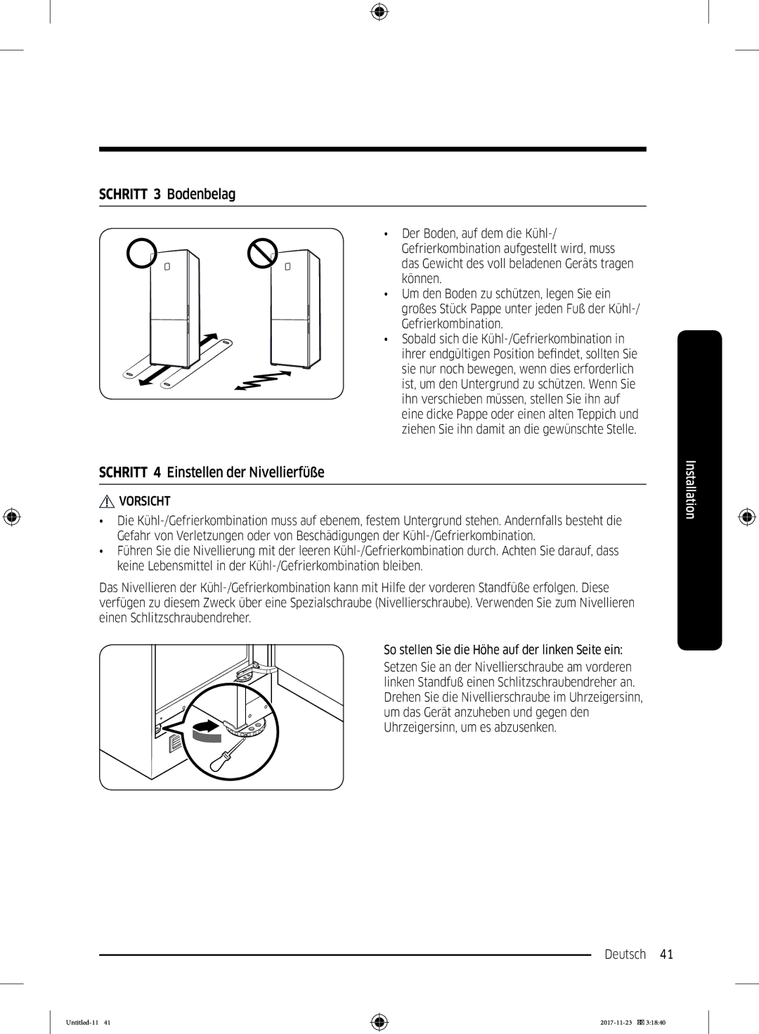 Samsung BRB260130WW/EF, BRB2G0135WW/EG, BRB2G0131WW/EG manual Schritt 3 Bodenbelag, Schritt 4 Einstellen der Nivellierfüße 