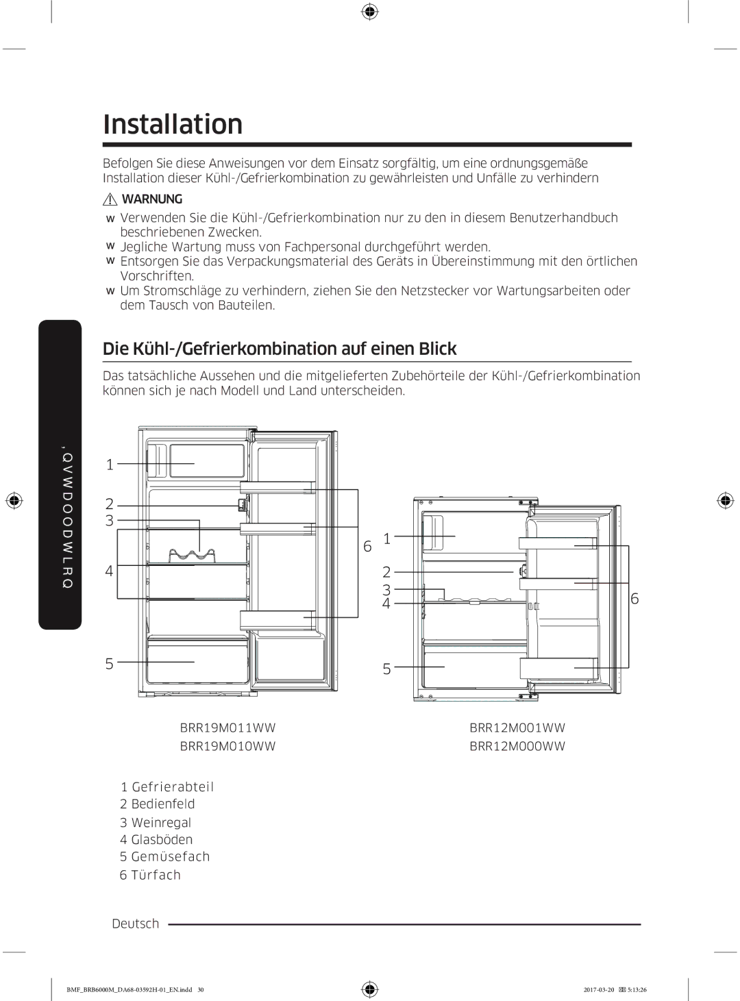 Samsung BRR19M011WW/EG, BRR19M010WW/EG, BRR12M001WW/EG, BRR12M000WW/EG Die Kühl-/Gefrierkombination auf einen Blick, Warnung 
