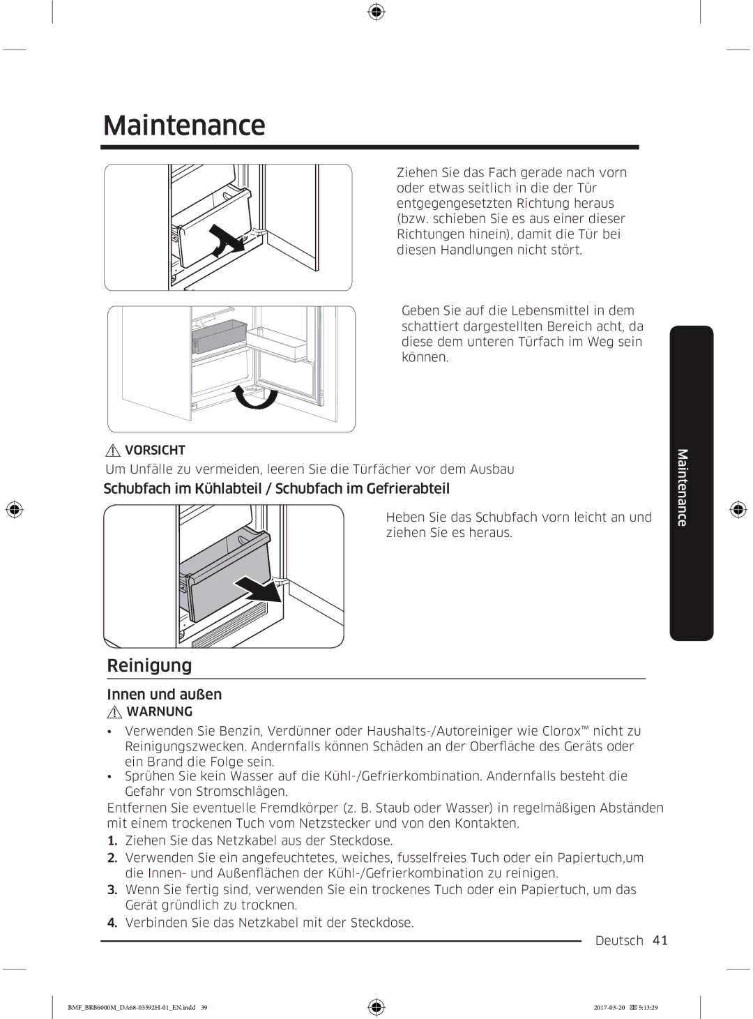 Samsung BRR19M010WW/EG, BRR19M011WW/EG Reinigung, Schubfach im Kühlabteil / Schubfach im Gefrierabteil, Innen und außen 