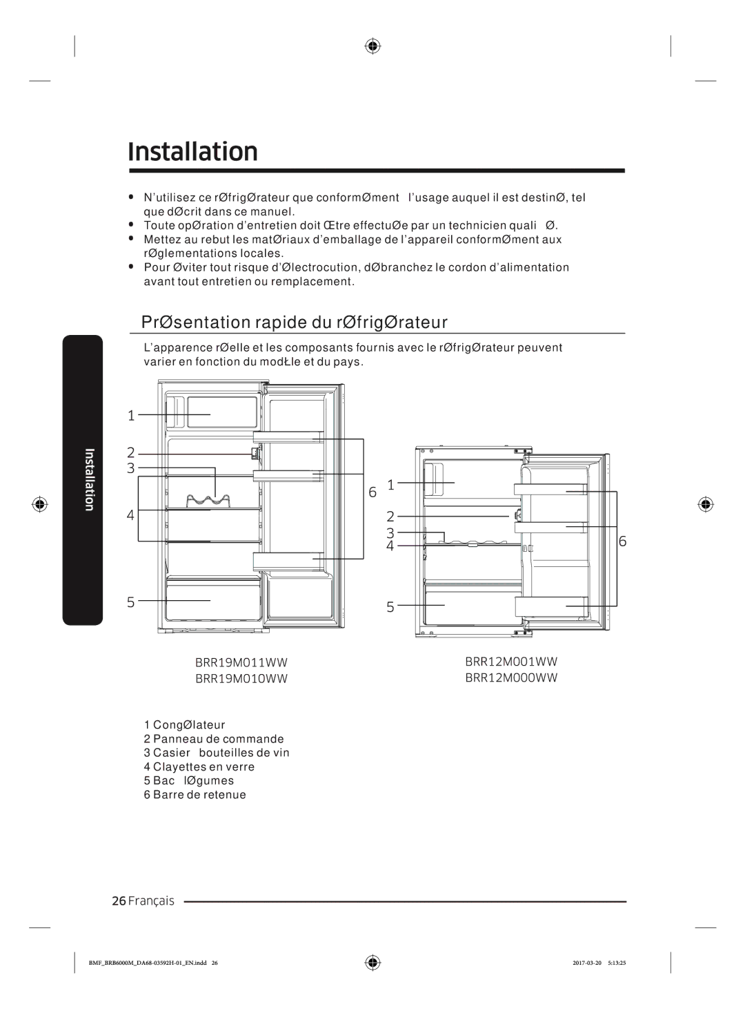 Samsung BRR12M000WW/EG, BRR19M010WW/EG, BRR19M011WW/EG, BRR12M001WW/EG manual Présentation rapide du réfrigérateur 