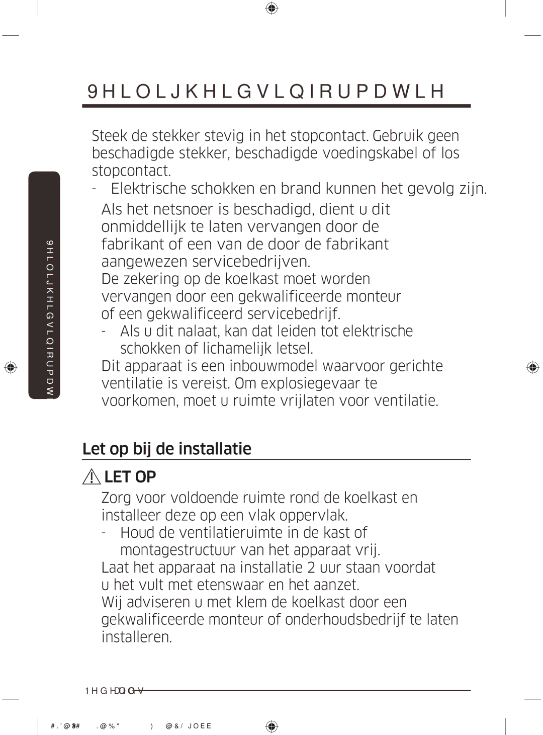 Samsung BRR12M000WW/EG, BRR19M010WW/EG, BRR19M011WW/EG, BRR12M001WW/EG manual Let op bij de installatie 