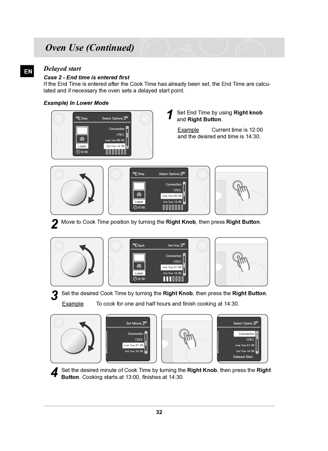 Samsung BT61CDST/BOL manual Case 2 End time is entered ﬁrst, Lated and if necessary the oven sets a delayed start point 