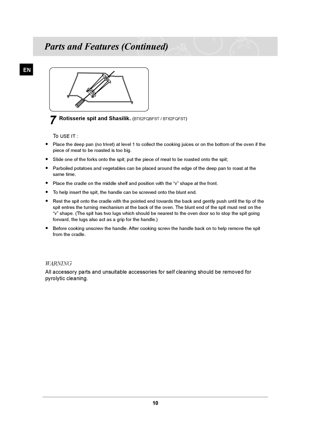 Samsung BT62FQPST, BT620FQST, BT62FQBPST owner manual Rotisserie spit and Shasilik.. BT62FQBFST / BT62FQFST 