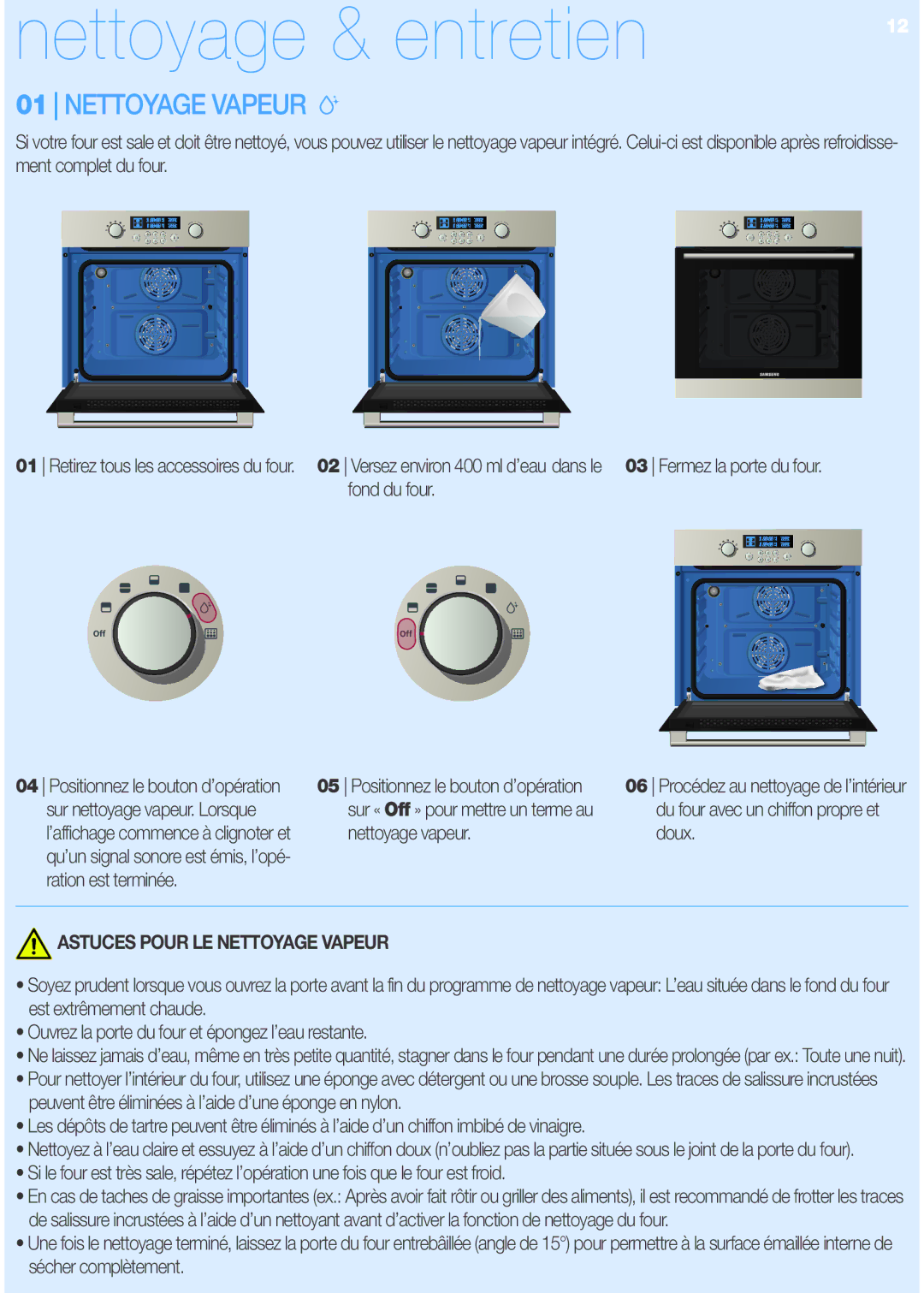 Samsung BT620FQST/XEF manual Versez environ 400 ml d’eau dans le fond du four, Astuces Pour LE Nettoyage Vapeur 