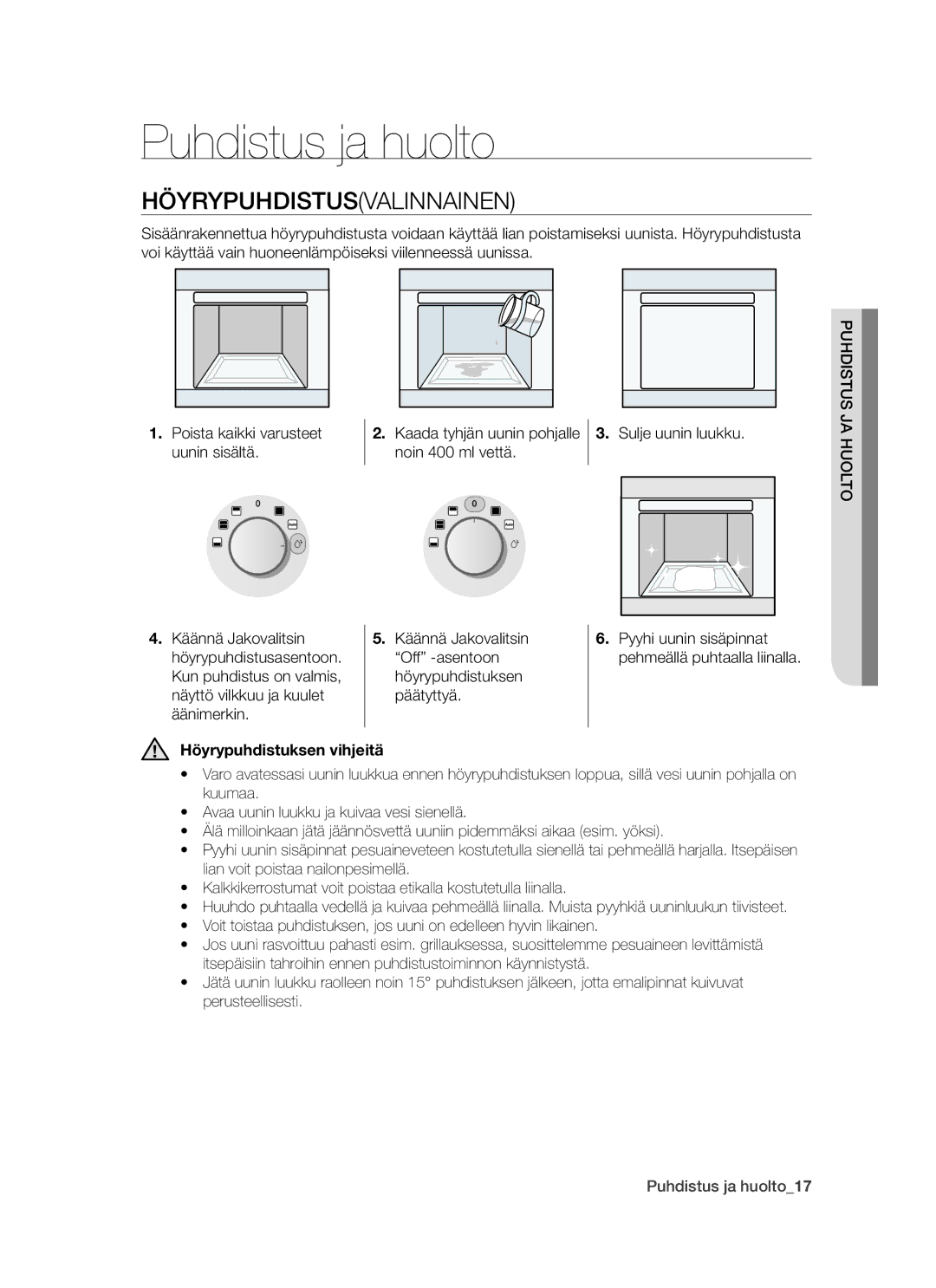 Samsung BT621FSBST/XEE manual Puhdistus ja huolto, Höyrypuhdistusvalinnainen, Höyrypuhdistuksen vihjeitä 