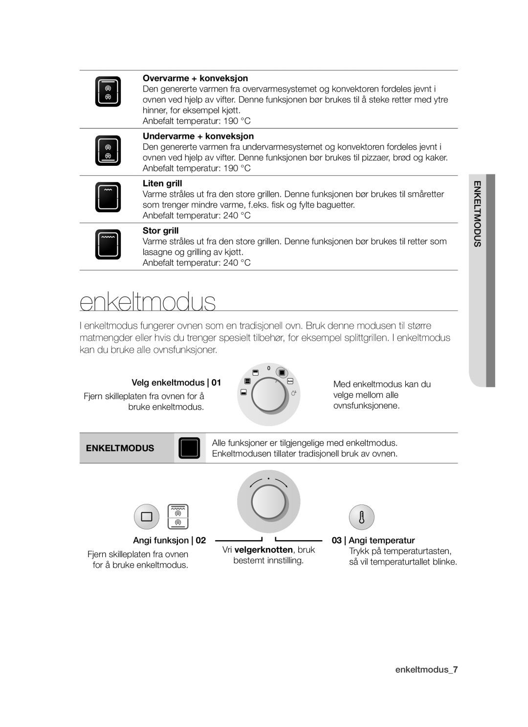 Samsung BT621FSBST/XEE manual Enkeltmodus 