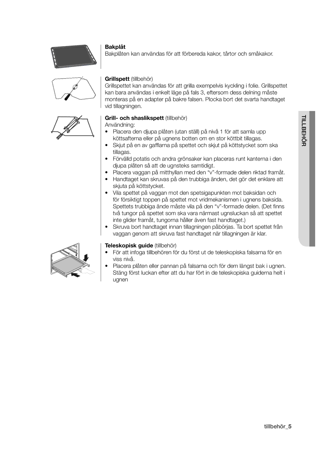 Samsung BT621FSBST/XEE manual Bakplåt, Grillspett tillbehör, Grill- och shaslikspett tillbehör, Teleskopisk guide tillbehör 