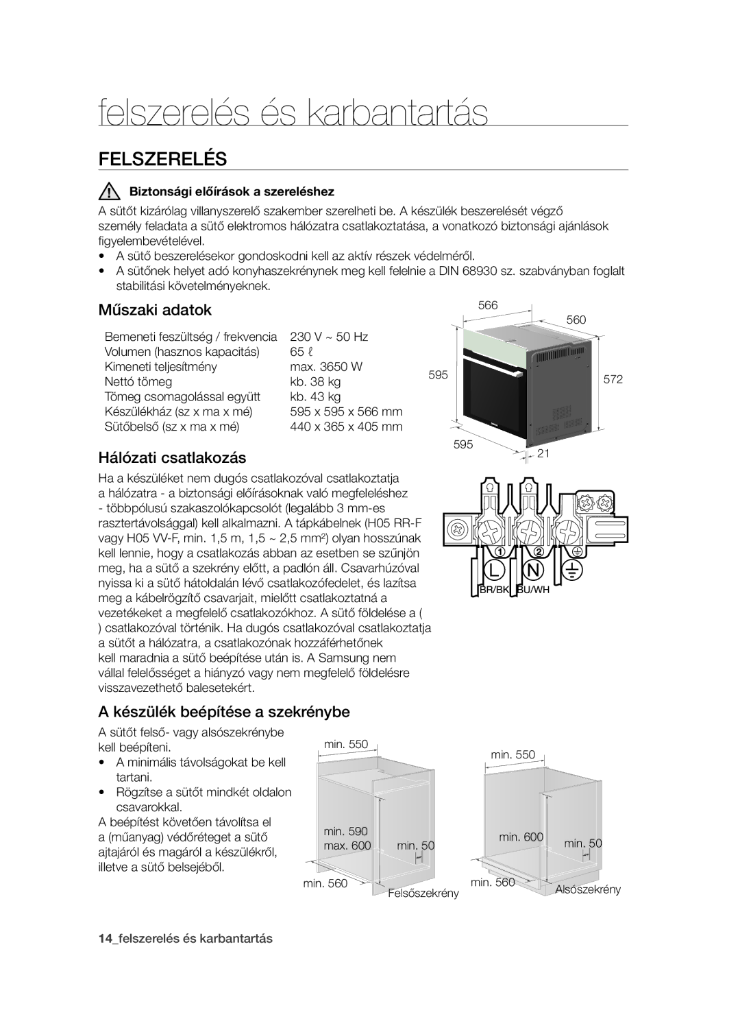 Samsung BT621FSSTP/XEH Felszerelés és karbantartás, Műszaki adatok, Hálózati csatlakozás, Készülék beépítése a szekrénybe 