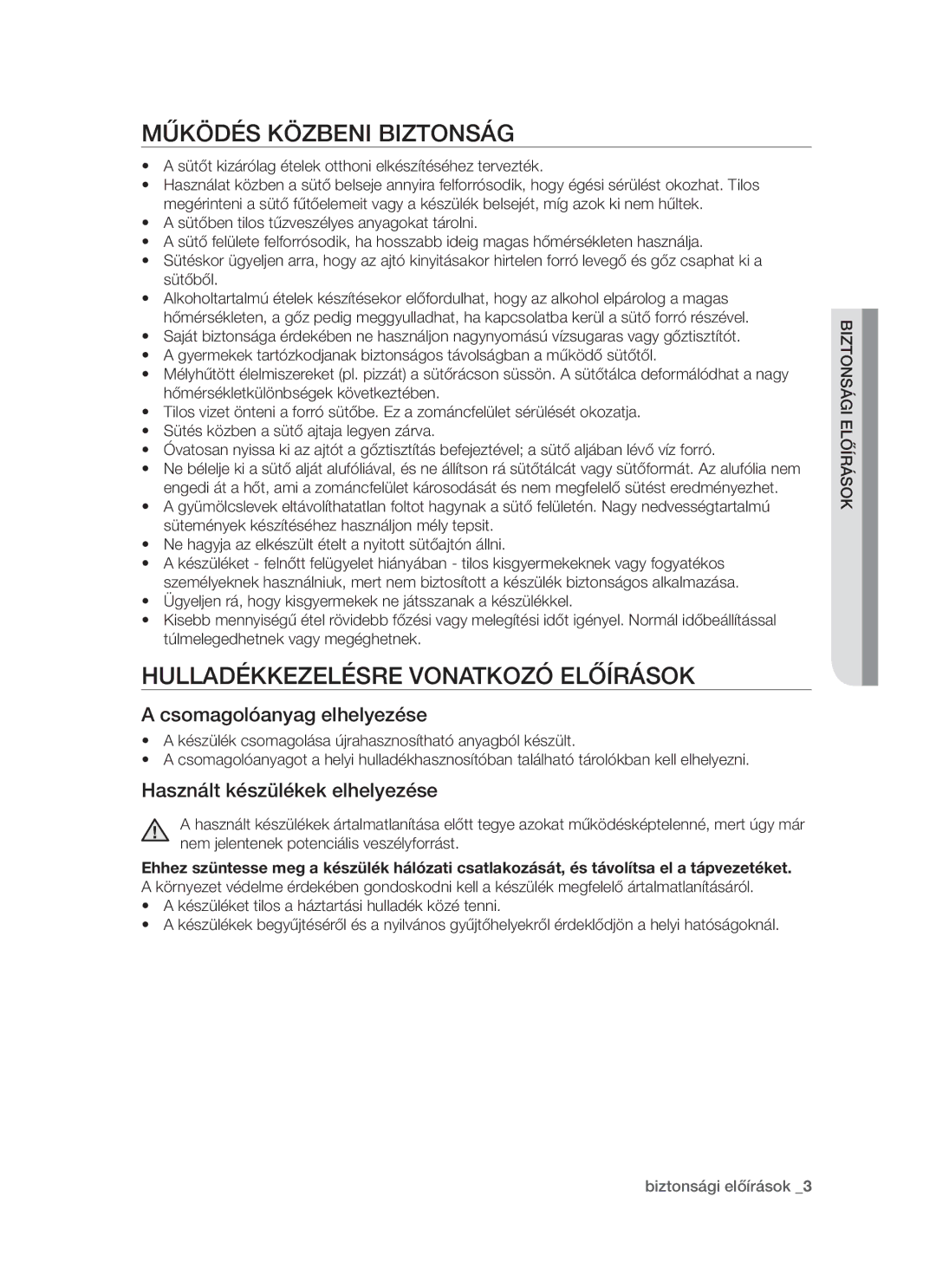 Samsung BT621FSSTP/XEH manual Működés közbeni biztonság, Hulladékkezelésre vonatkozó előírások, Csomagolóanyag elhelyezése 