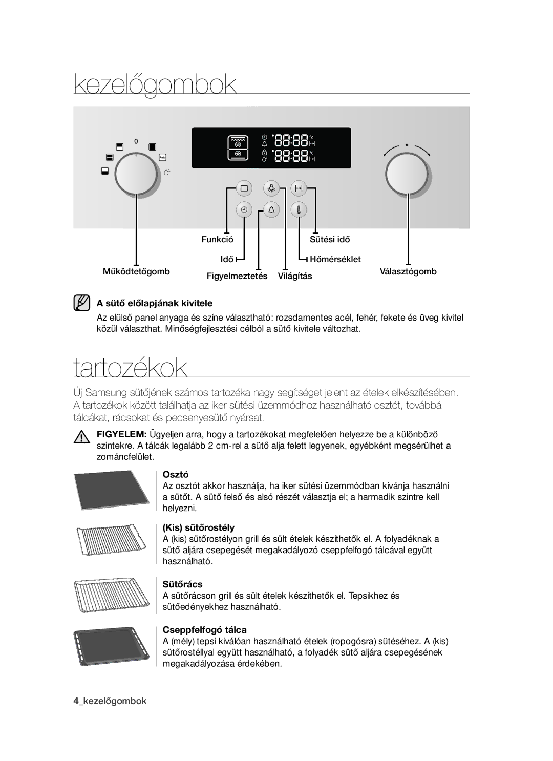 Samsung BT621FSSTP/XEH manual Kezelőgombok, Tartozékok 