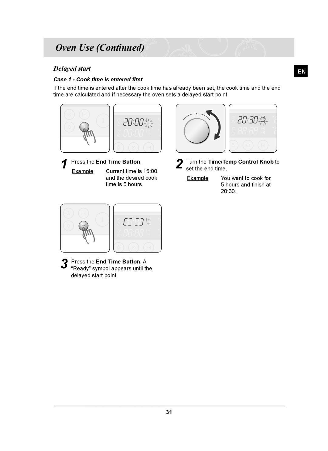 Samsung BT62CDBST Delayed start, Case 1 Cook time is entered ﬁrst, Turn the Time/Temp Control Knob to set the end time 