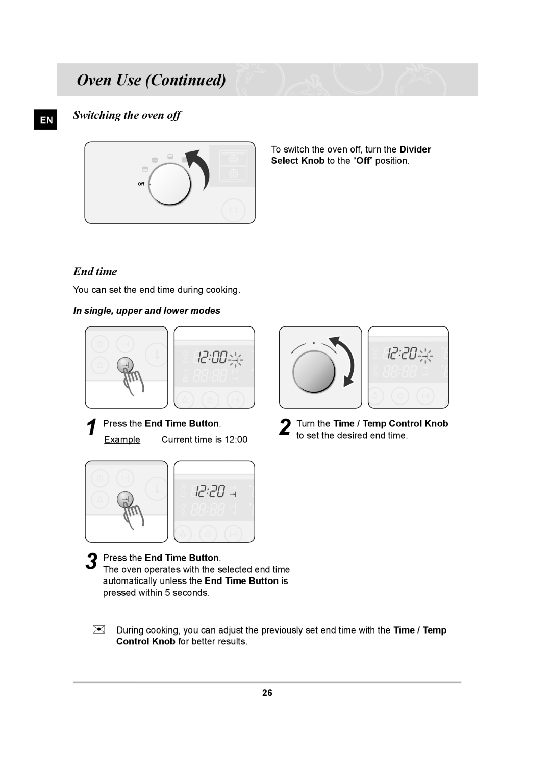 Samsung BT62CDBSTL/XET manual Switching the oven off, End time, Select Knob to the Off position, Press the End Time Button 