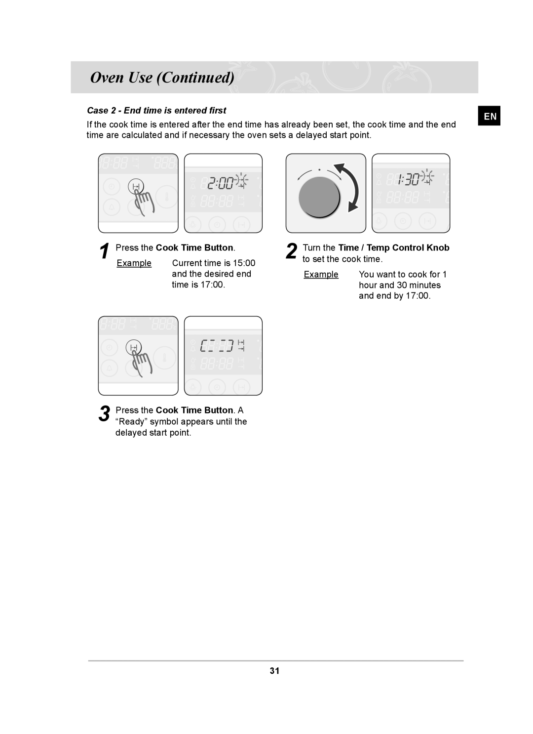 Samsung BT62CDBSTL/XET manual Case 2 End time is entered ﬁrst, Turn the Time / Temp Control Knob to set the cook time 