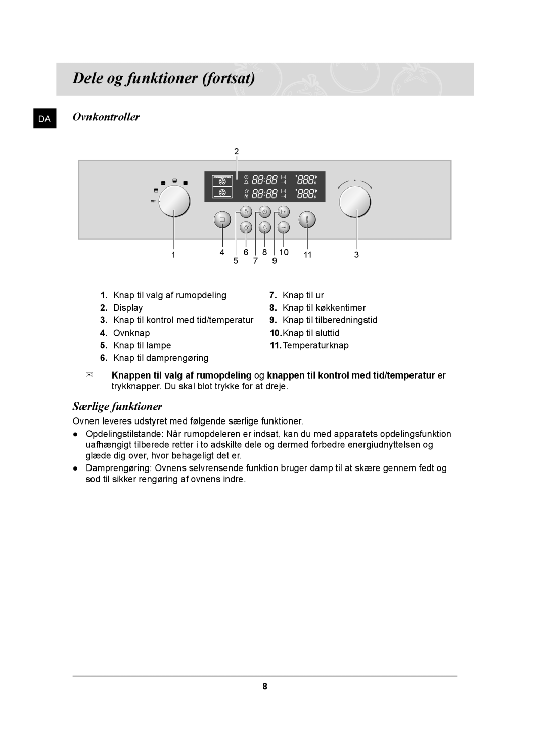 Samsung BT62CDBST/XEE manual Dele og funktioner fortsat, DA Ovnkontroller, Særlige funktioner 