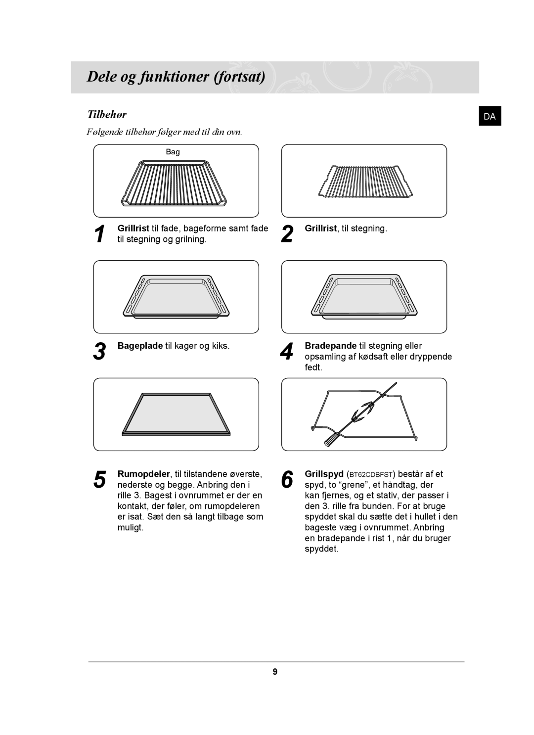 Samsung BT62CDBST/XEE manual Tilbehør, Bageplade til kager og kiks Bradepande til stegning eller 