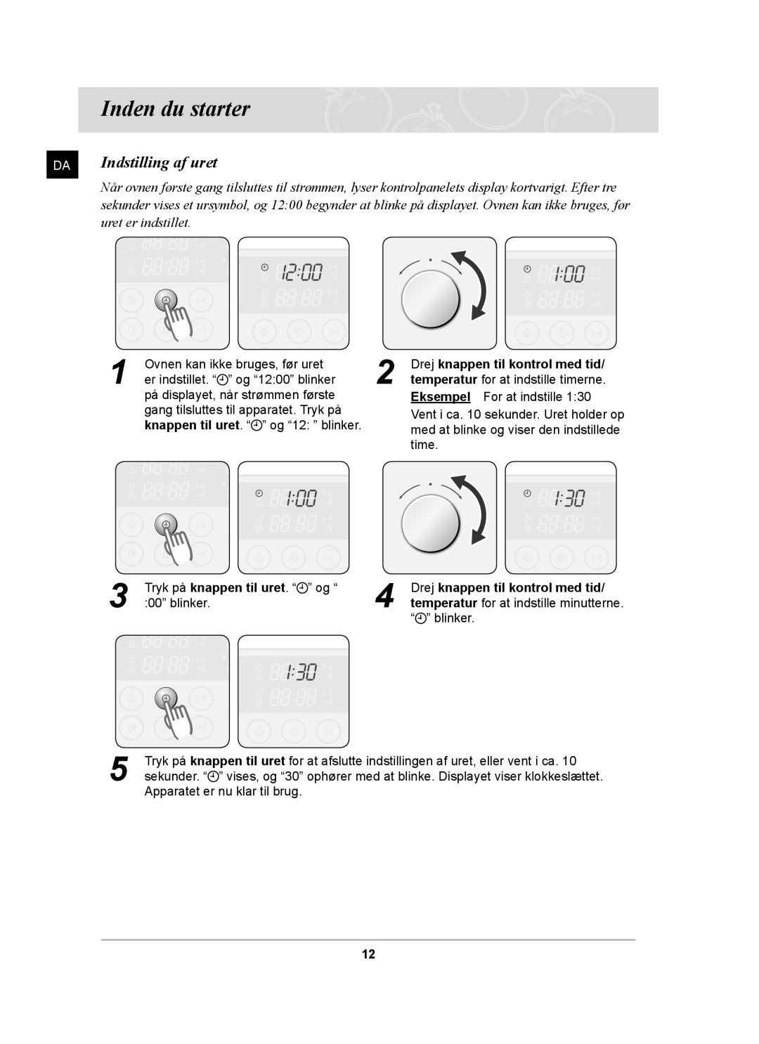 Samsung BT62CDBST/XEE manual Inden du starter, Indstilling af uret, Drej knappen til kontrol med tid 