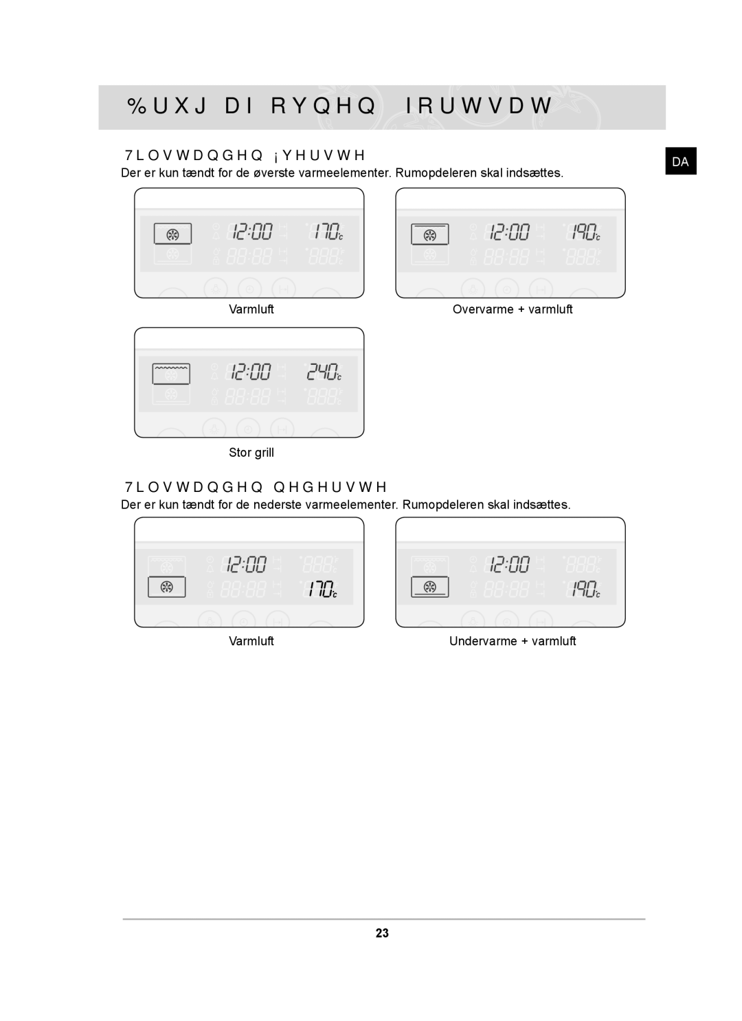 Samsung BT62CDBST/XEE manual Brug af ovnen fortsat, Tilstanden nederste 