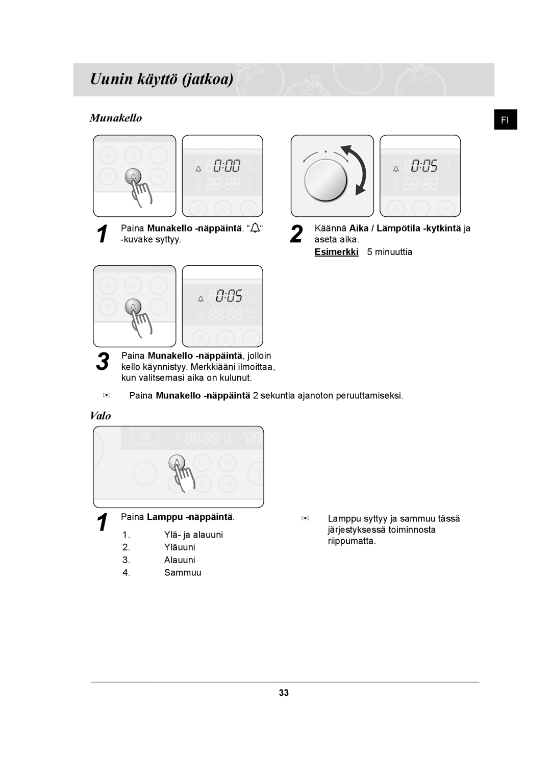 Samsung BT62CDBST/XEE manual Valo, Paina Munakello -näppäintä, Paina Lamppu -näppäintä 