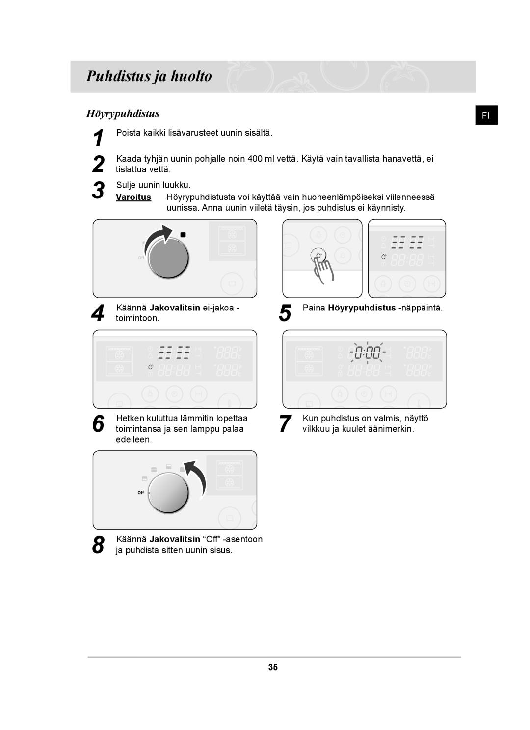 Samsung BT62CDBST/XEE manual Puhdistus ja huolto, Höyrypuhdistus 