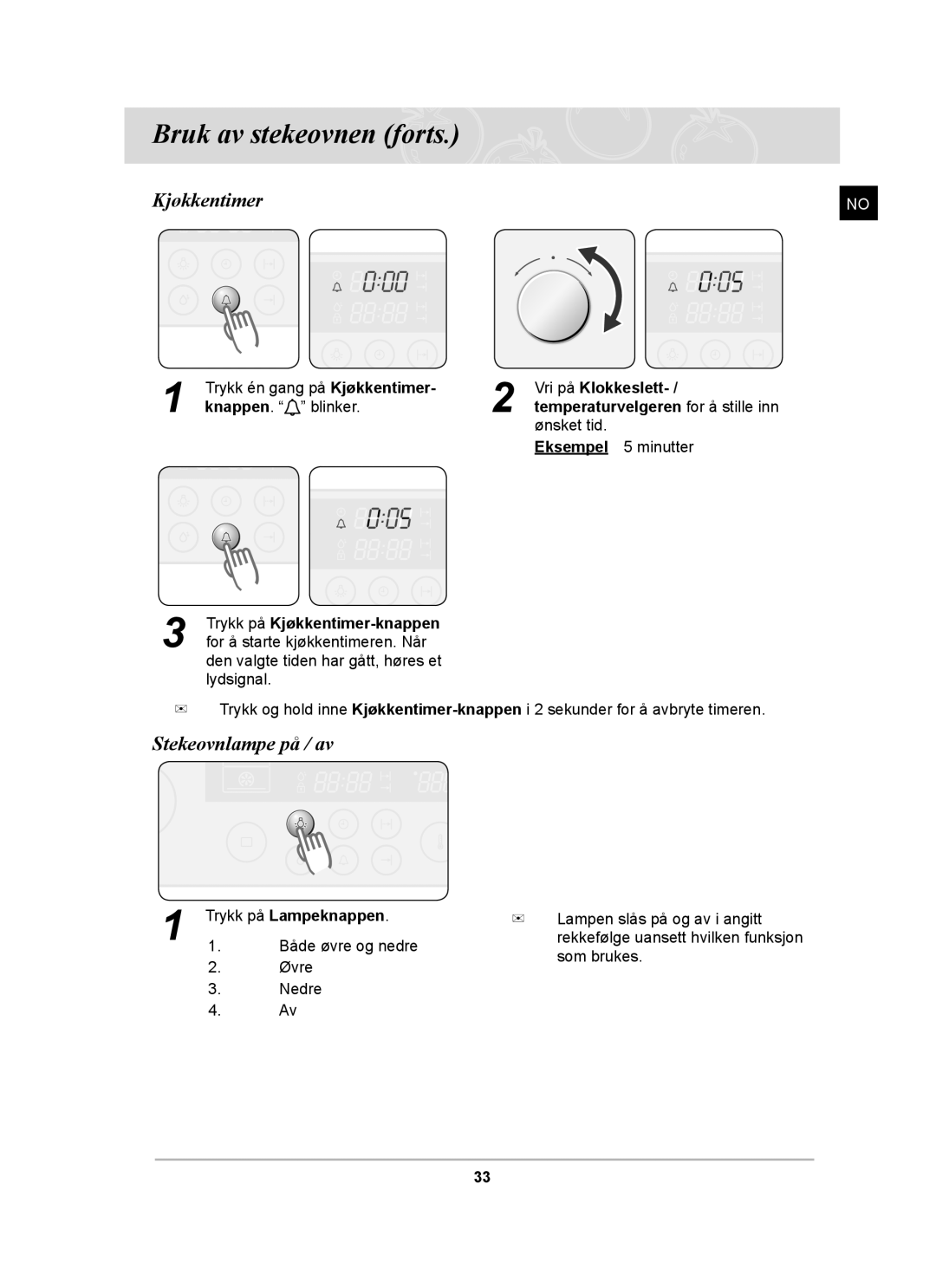 Samsung BT62CDBST/XEE manual Kjøkkentimer, Stekeovnlampe på / av, Trykk på Lampeknappen 