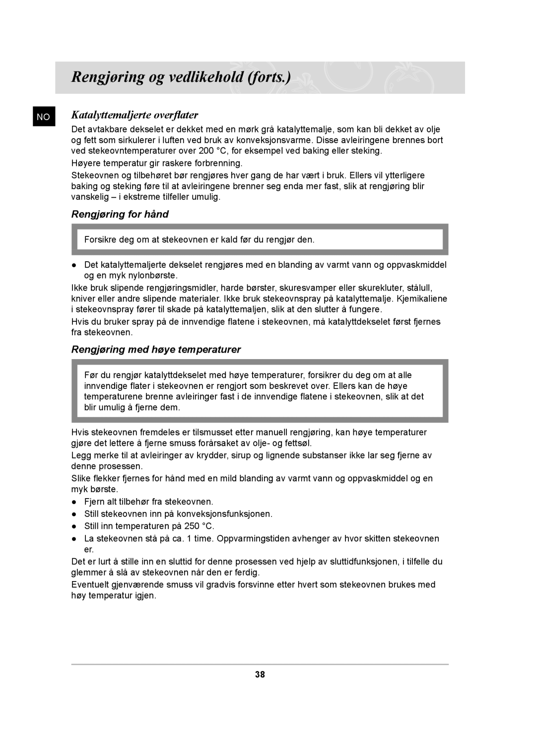 Samsung BT62CDBST/XEE manual Katalyttemaljerte overﬂater, Rengjøring for hånd, Rengjøring med høye temperaturer 