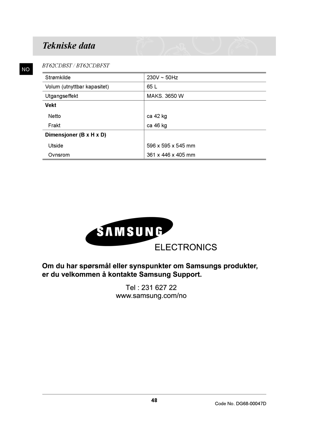 Samsung BT62CDBST/XEE manual Tekniske data, Vekt, Dimensjoner B x H x D 