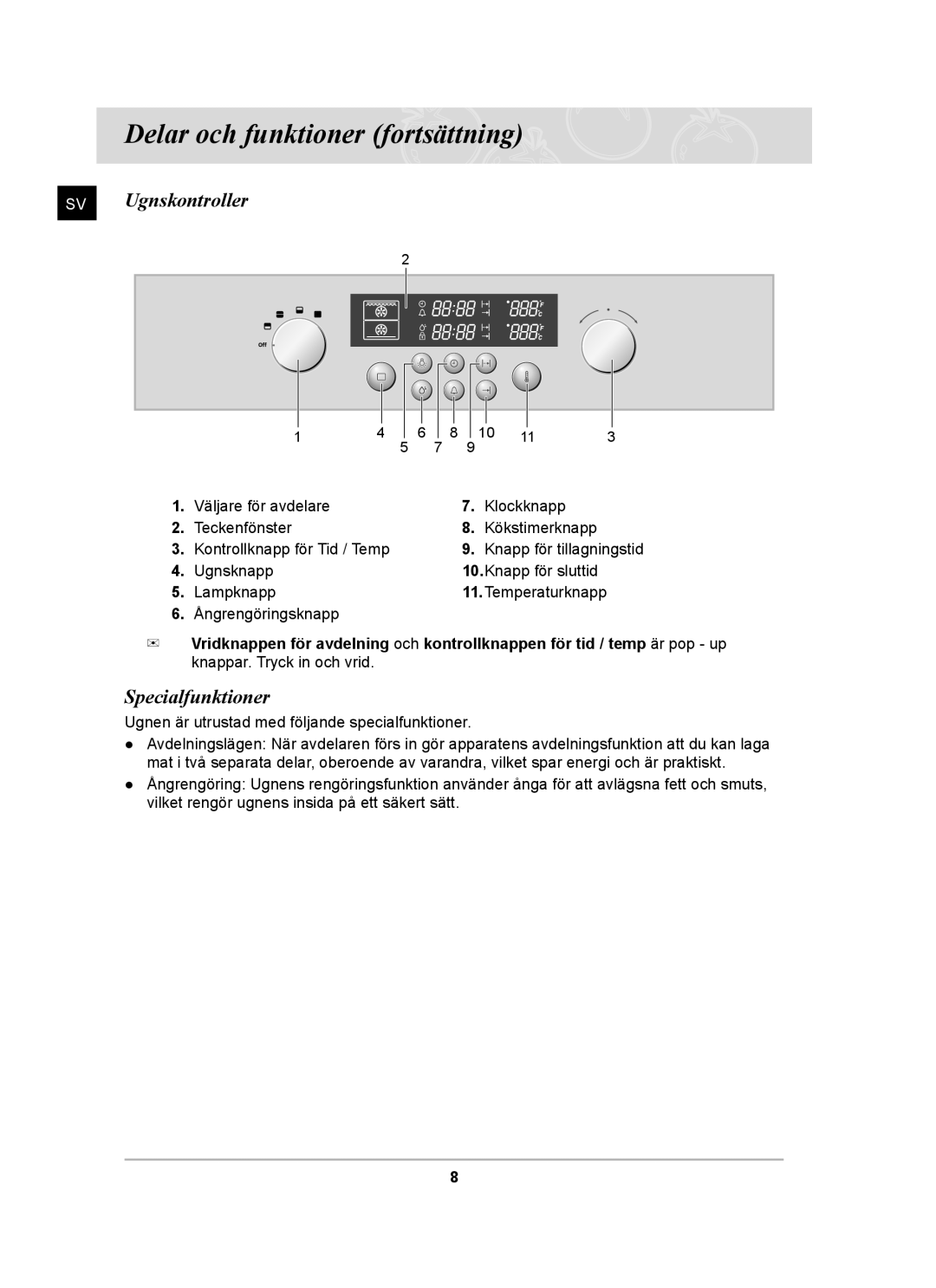 Samsung BT62CDBST/XEE manual Delar och funktioner fortsättning, SV Ugnskontroller, Specialfunktioner 