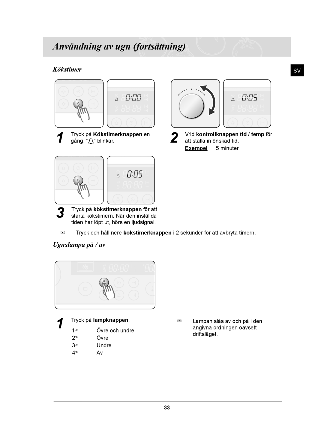 Samsung BT62CDBST/XEE manual Ugnslampa på / av, Tryck på Kökstimerknappen en, Tryck på lampknappen 