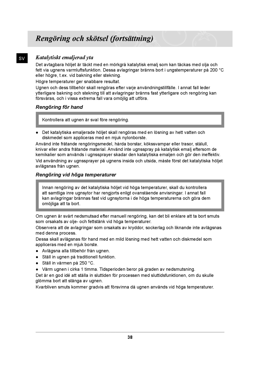 Samsung BT62CDBST/XEE manual Katalytiskt emaljerad yta, Rengöring för hand, Rengöring vid höga temperaturer 