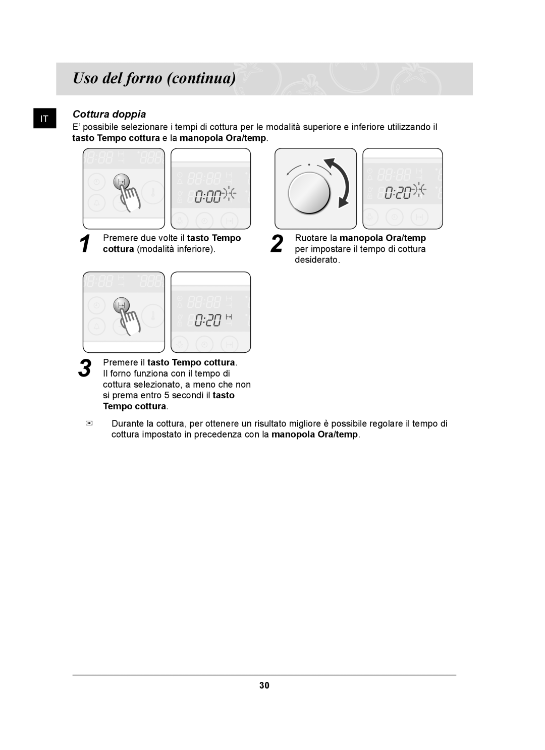 Samsung BT62CDBST/XET manual Tasto Tempo cottura e la manopola Ora/temp 