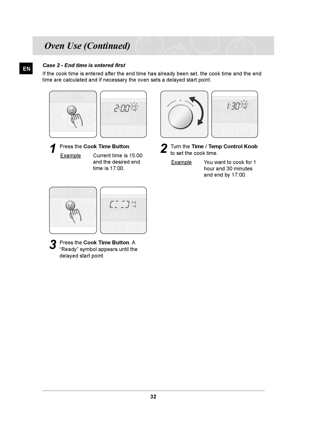 Samsung BT62CDBST/XET manual Case 2 End time is entered ﬁrst, Turn the Time / Temp Control Knob to set the cook time 