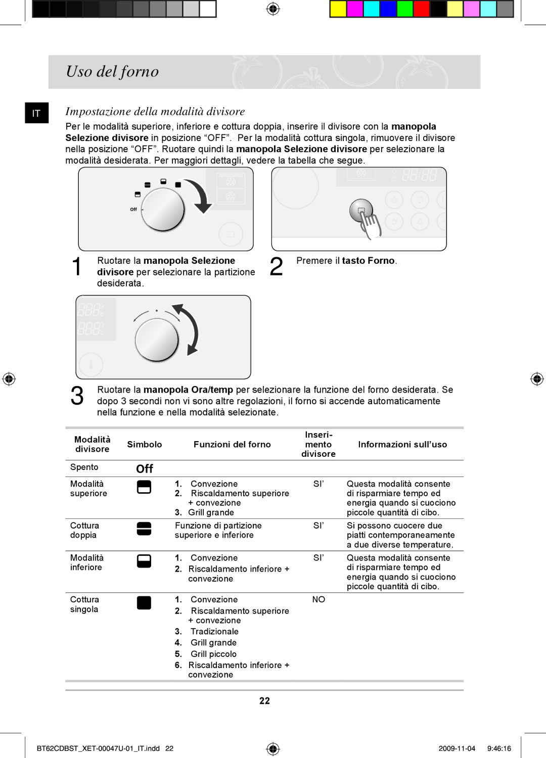 Samsung BT62CDBST/XET manual Uso del forno, Impostazione della modalità divisore, Ruotare la manopola Selezione 