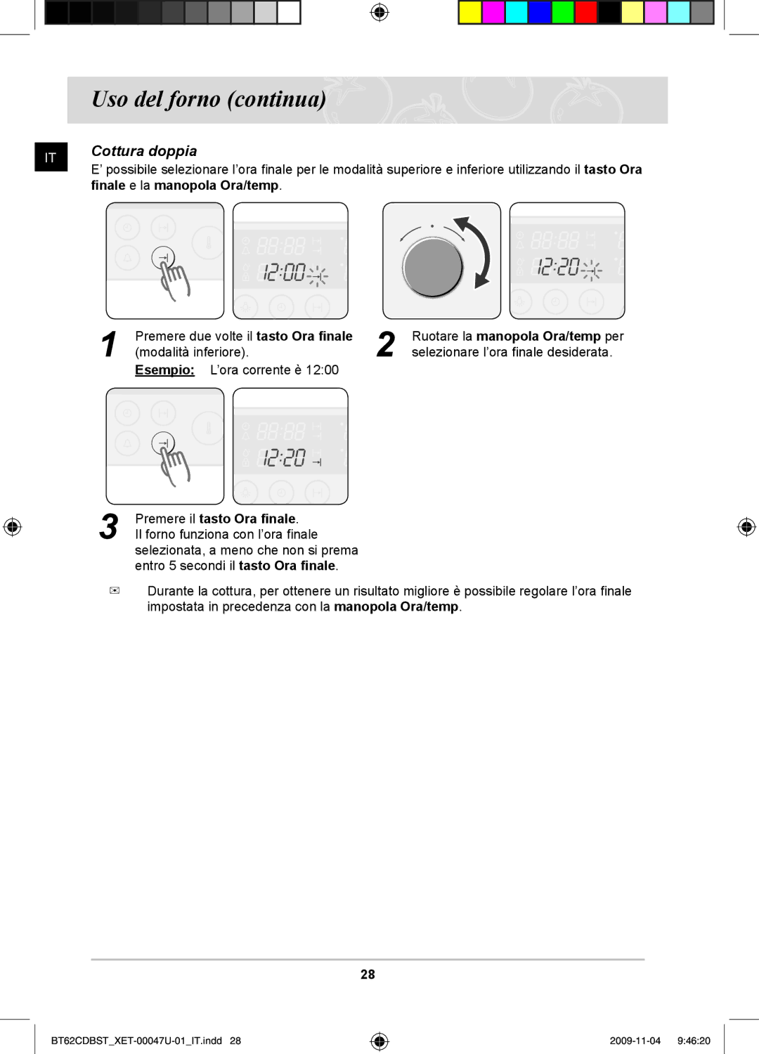 Samsung BT62CDBST/XET manual Finale e la manopola Ora/temp 