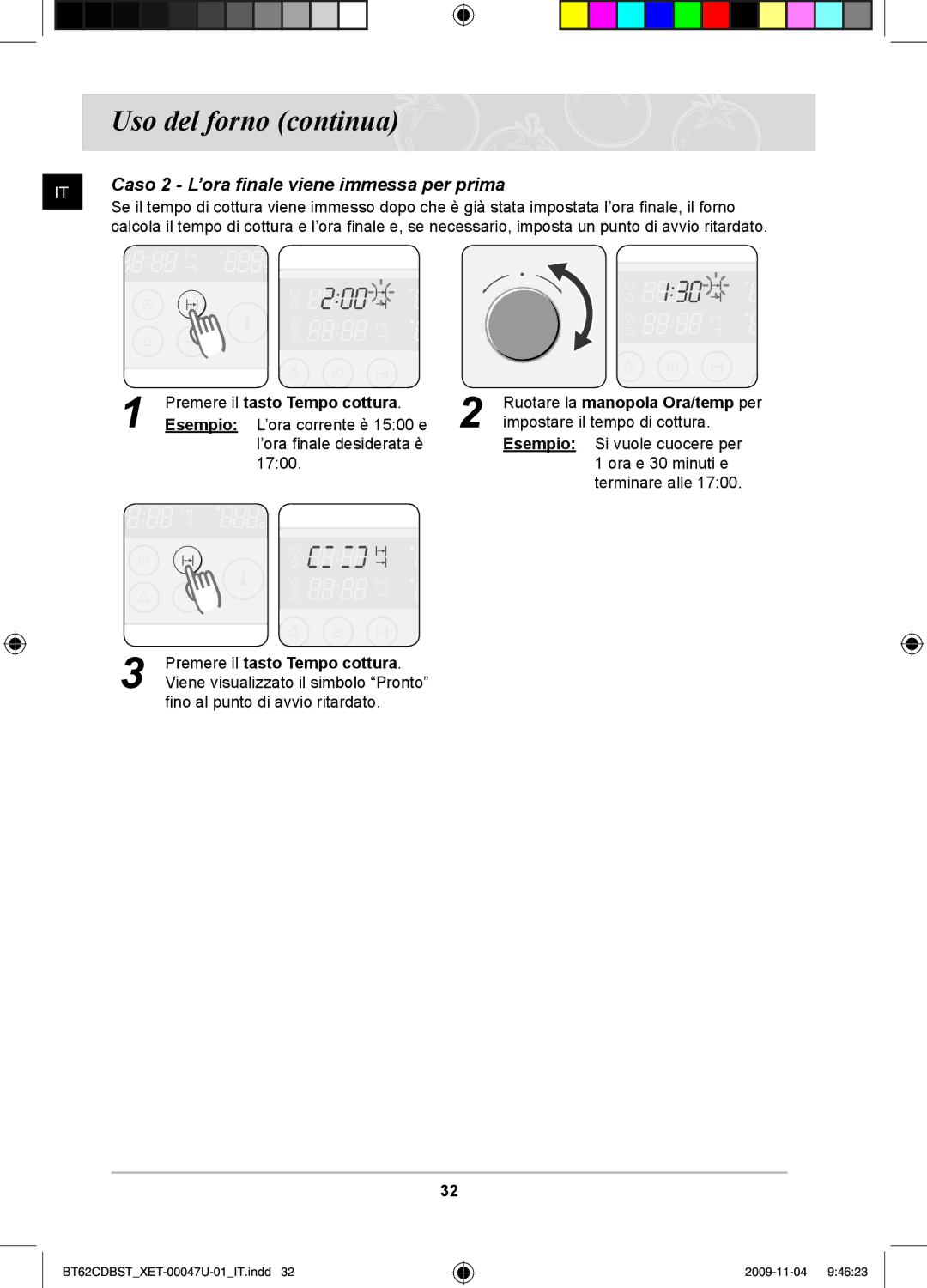 Samsung BT62CDBST/XET manual Caso 2 L’ora finale viene immessa per prima, Premere il tasto Tempo cottura 