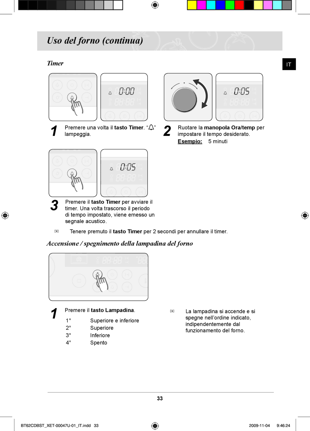 Samsung BT62CDBST/XET manual Timer, Accensione / spegnimento della lampadina del forno, Premere il tasto Lampadina 