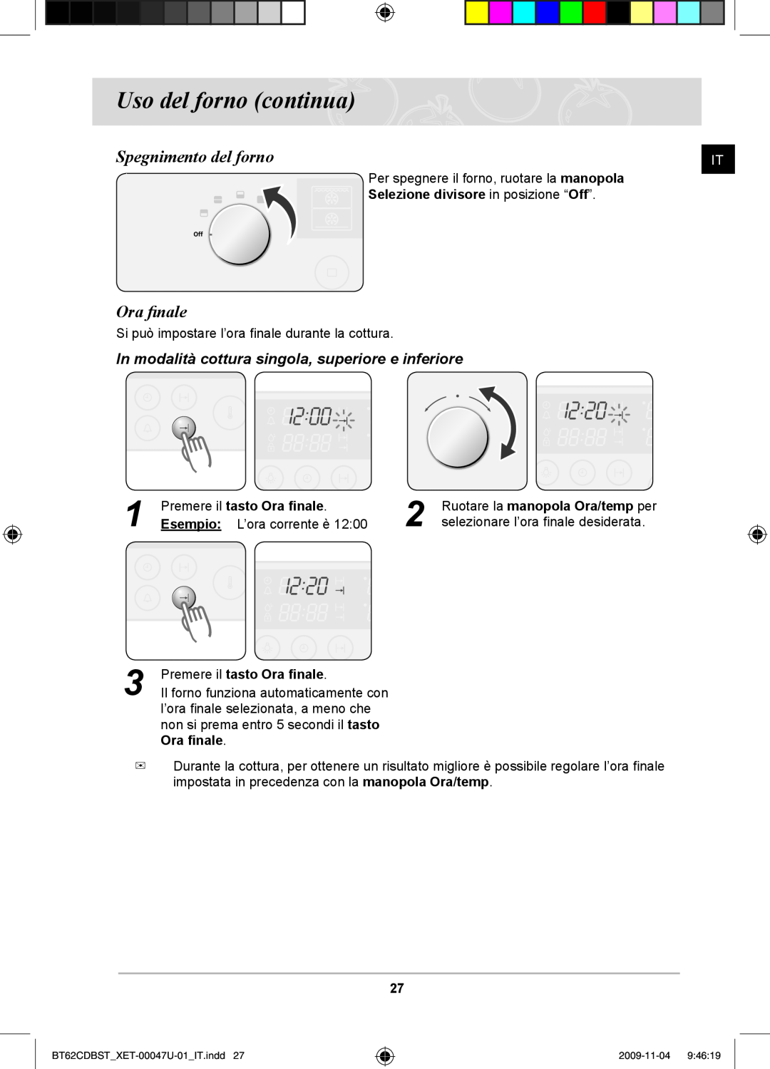 Samsung BT62CDBST/XET manual Spegnimento del forno, Ora finale, In modalità cottura singola, superiore e inferiore 