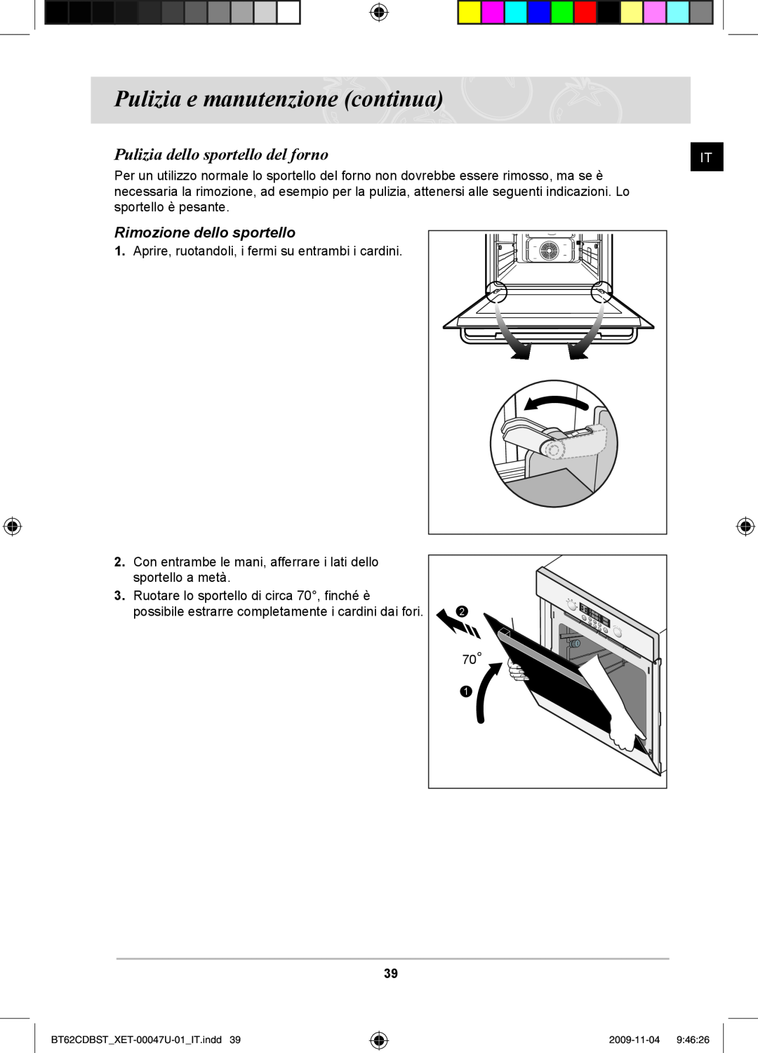 Samsung BT62CDBST/XET manual Pulizia dello sportello del forno, Rimozione dello sportello, Pulizia e manutenzione continua 