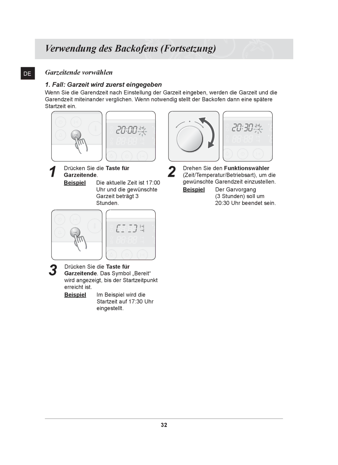 Samsung BT62CDST/XEG manual Garzeitende vorwählen, Fall Garzeit wird zuerst eingegeben, Drücken Sie die Taste für 