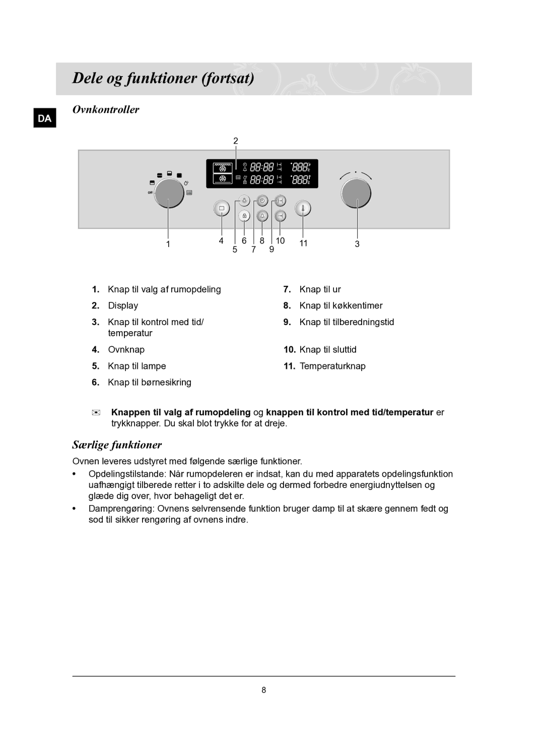 Samsung BT62FQBPST/XEE manual Dele og funktioner fortsat, Ovnkontroller, Særlige funktioner 