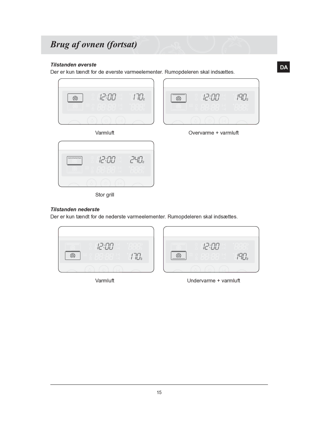 Samsung BT62FQBPST/XEE manual Brug af ovnen fortsat, Tilstanden nederste 