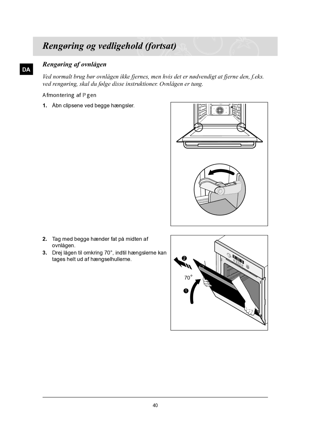 Samsung BT62FQBPST/XEE manual Rengøring af ovnlågen, Afmontering af lågen 