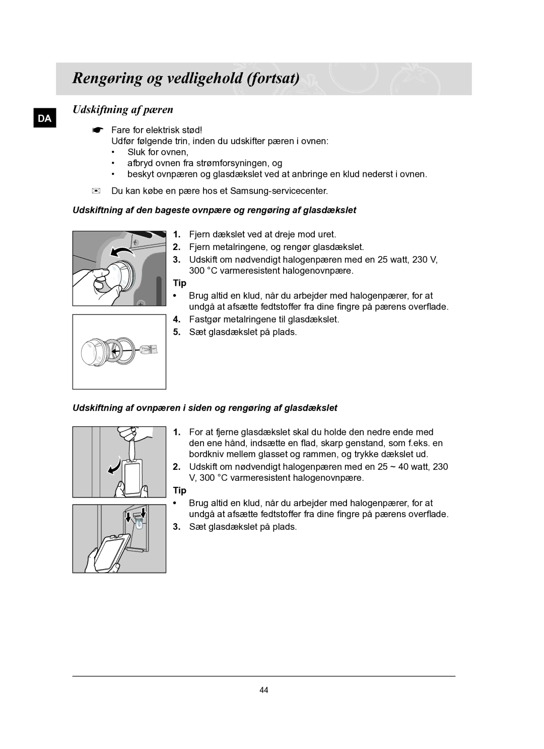 Samsung BT62FQBPST/XEE manual Udskiftning af pæren, Udskiftning af ovnpæren i siden og rengøring af glasdækslet 