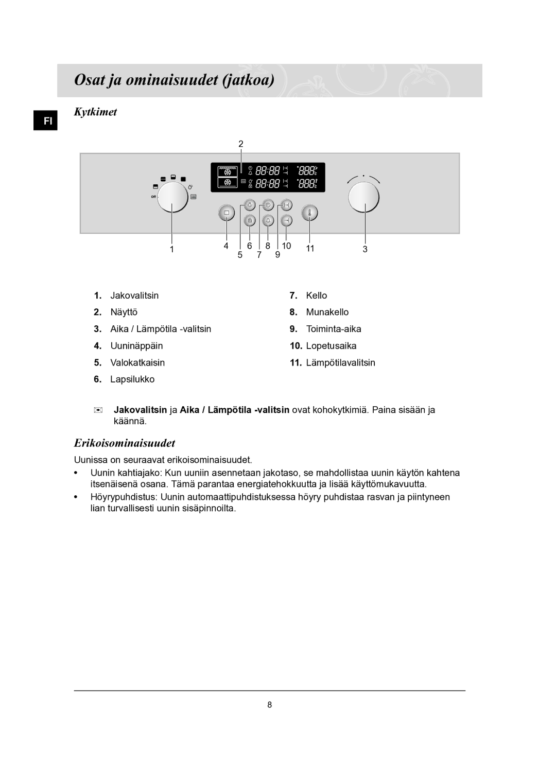 Samsung BT62FQBPST/XEE manual Osat ja ominaisuudet jatkoa, Kytkimet, Erikoisominaisuudet 