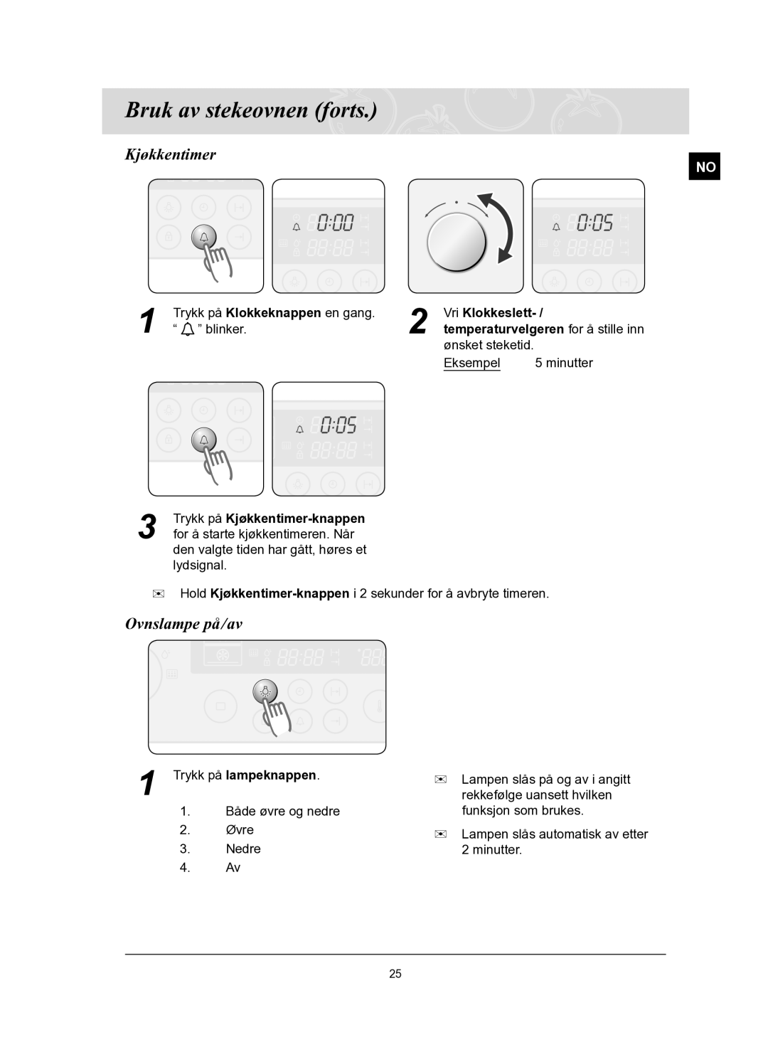 Samsung BT62FQBPST/XEE manual Kjøkkentimer, Ovnslampe på /av, Trykk på lampeknappen 