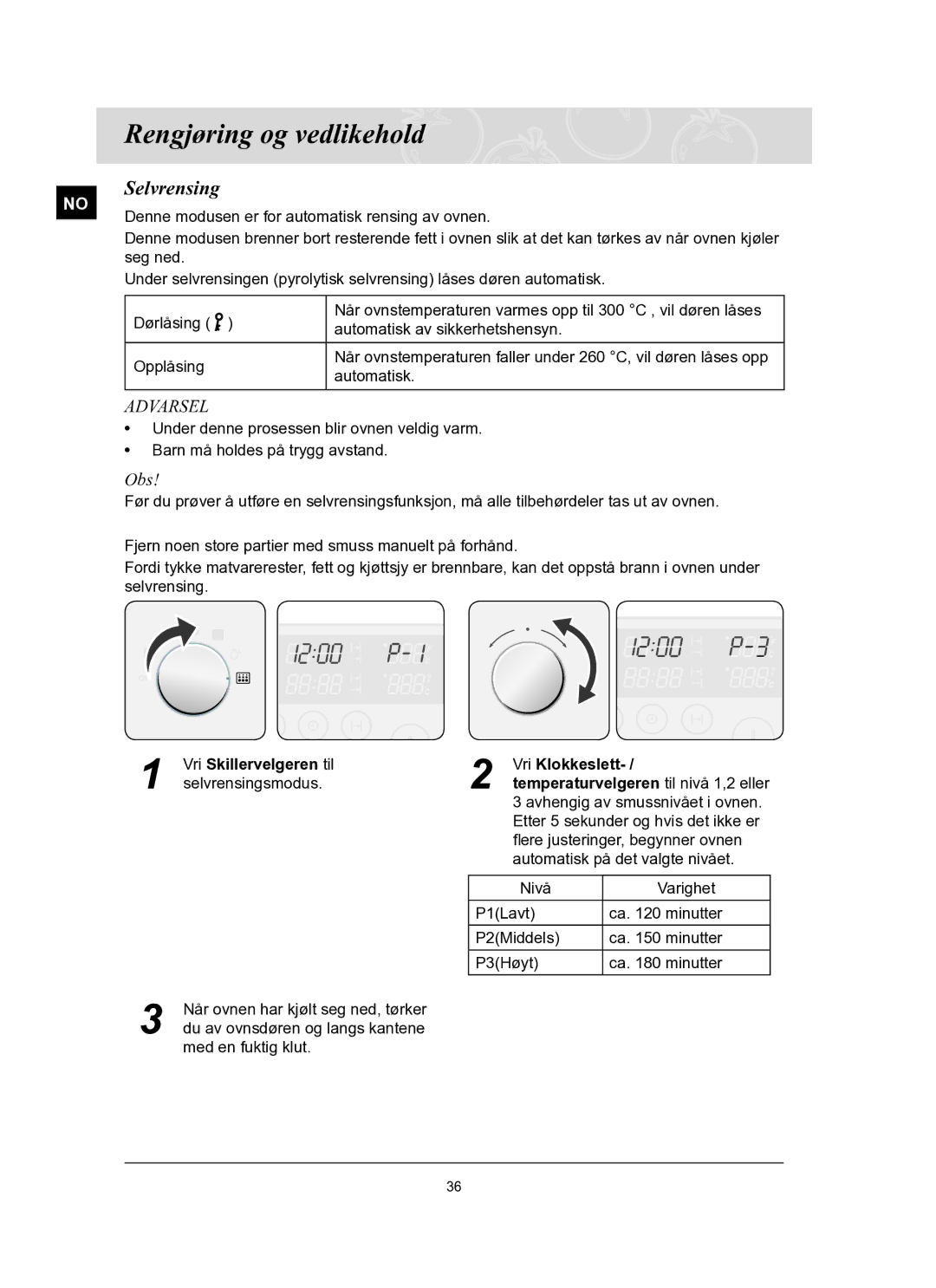 Samsung BT62FQBPST/XEE manual Rengjøring og vedlikehold, Selvrensing, Obs, Vri Skillervelgeren til Vri Klokkeslett 