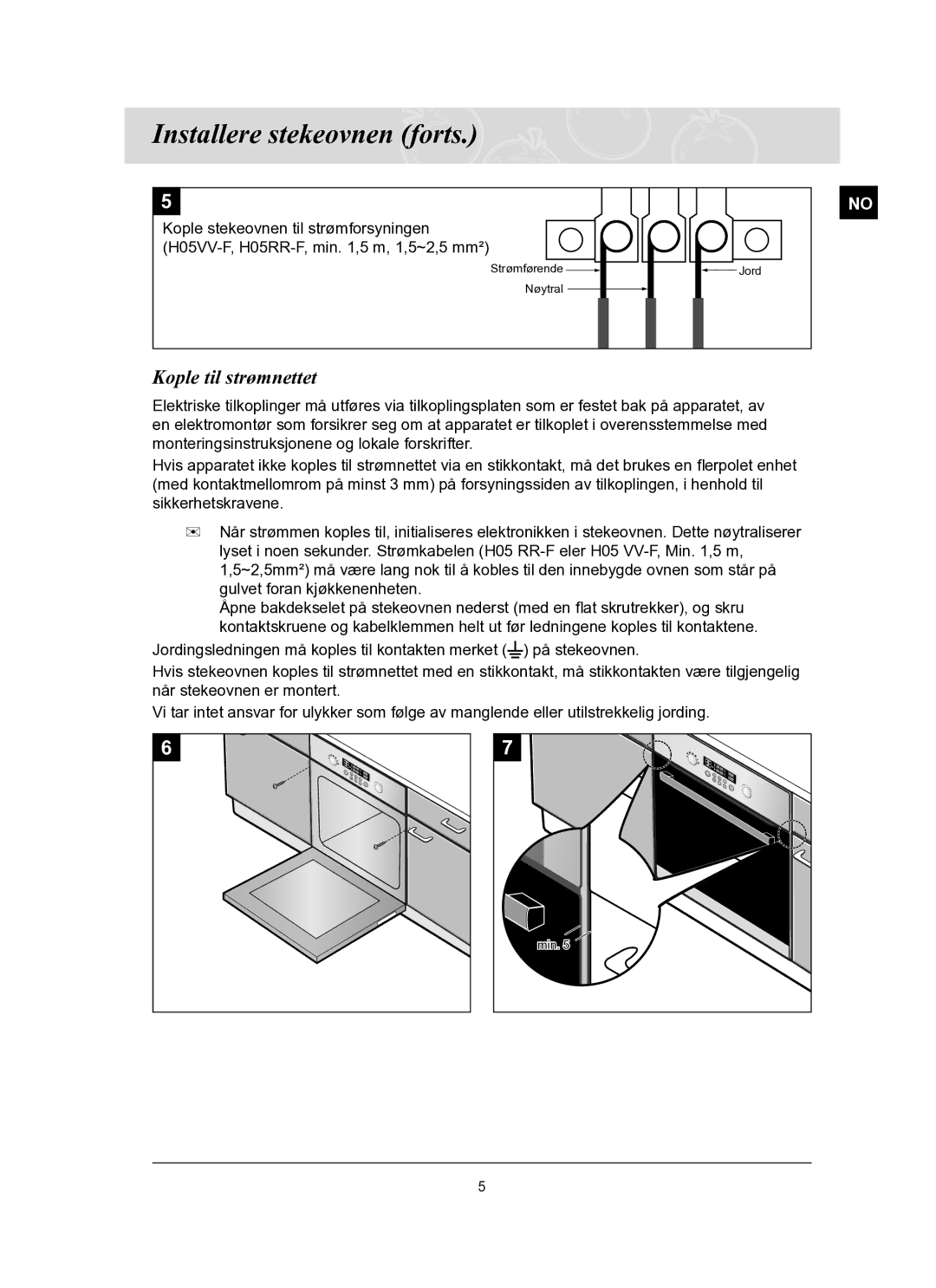 Samsung BT62FQBPST/XEE manual Installere stekeovnen forts, Kople til strømnettet 