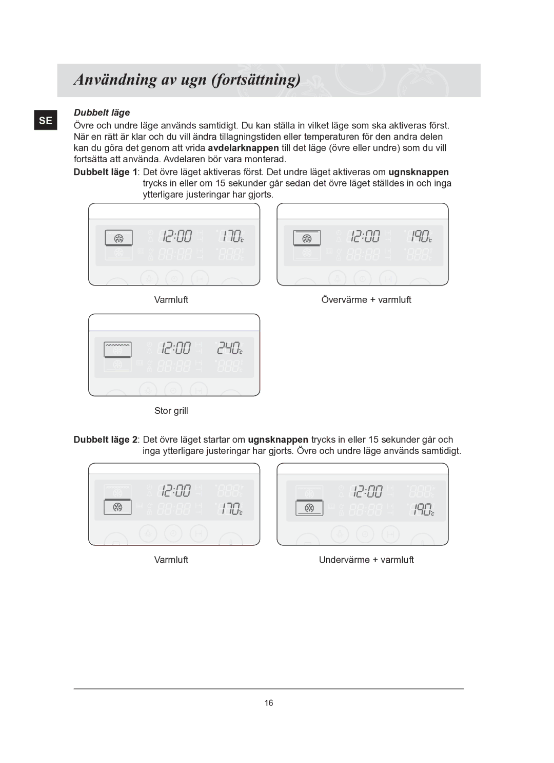 Samsung BT62FQBPST/XEE manual Dubbelt läge 